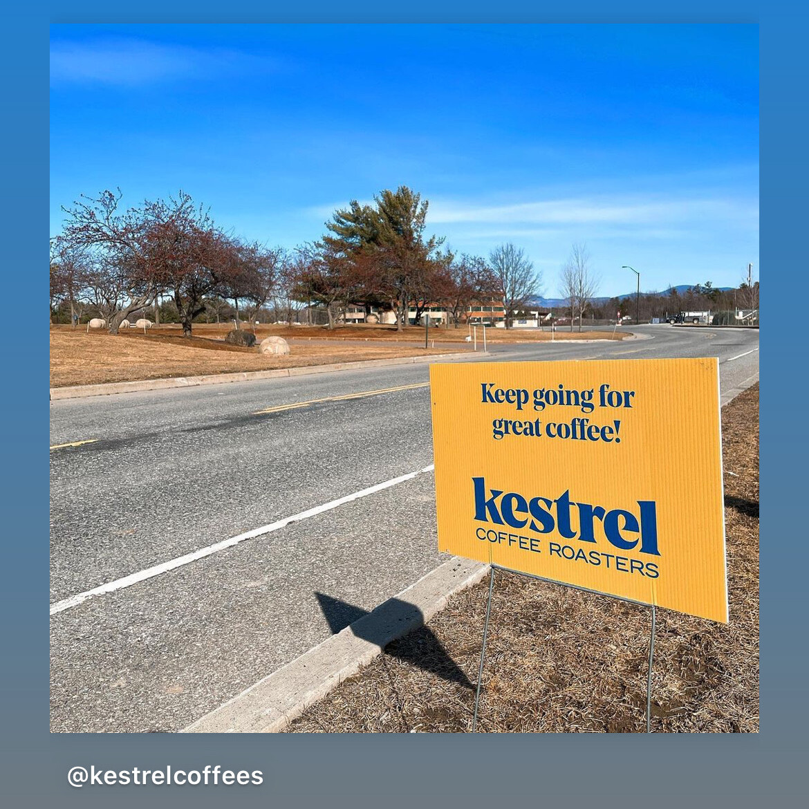 Printed Yard Signs to Promote Brick and Mortar Location - Kestrel Coffee Roasters
